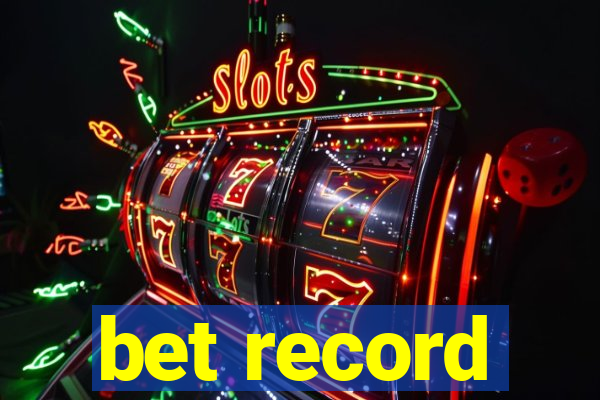 bet record